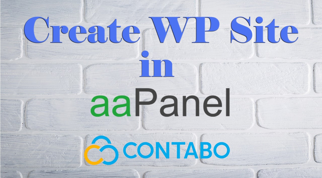 Create a WordPress Website in AaPanel Hosted on Contabo