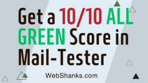 How to add List-Unsubscribe Header and Get 10 Over 10 All Green Score in Mail Tester